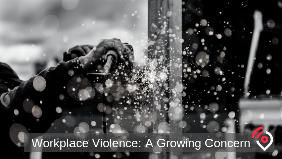 Workplace Violence: A Growing Concern